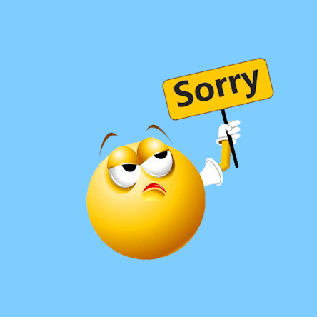 Un visage rond tient une pancarte qui indique : Sorry.
